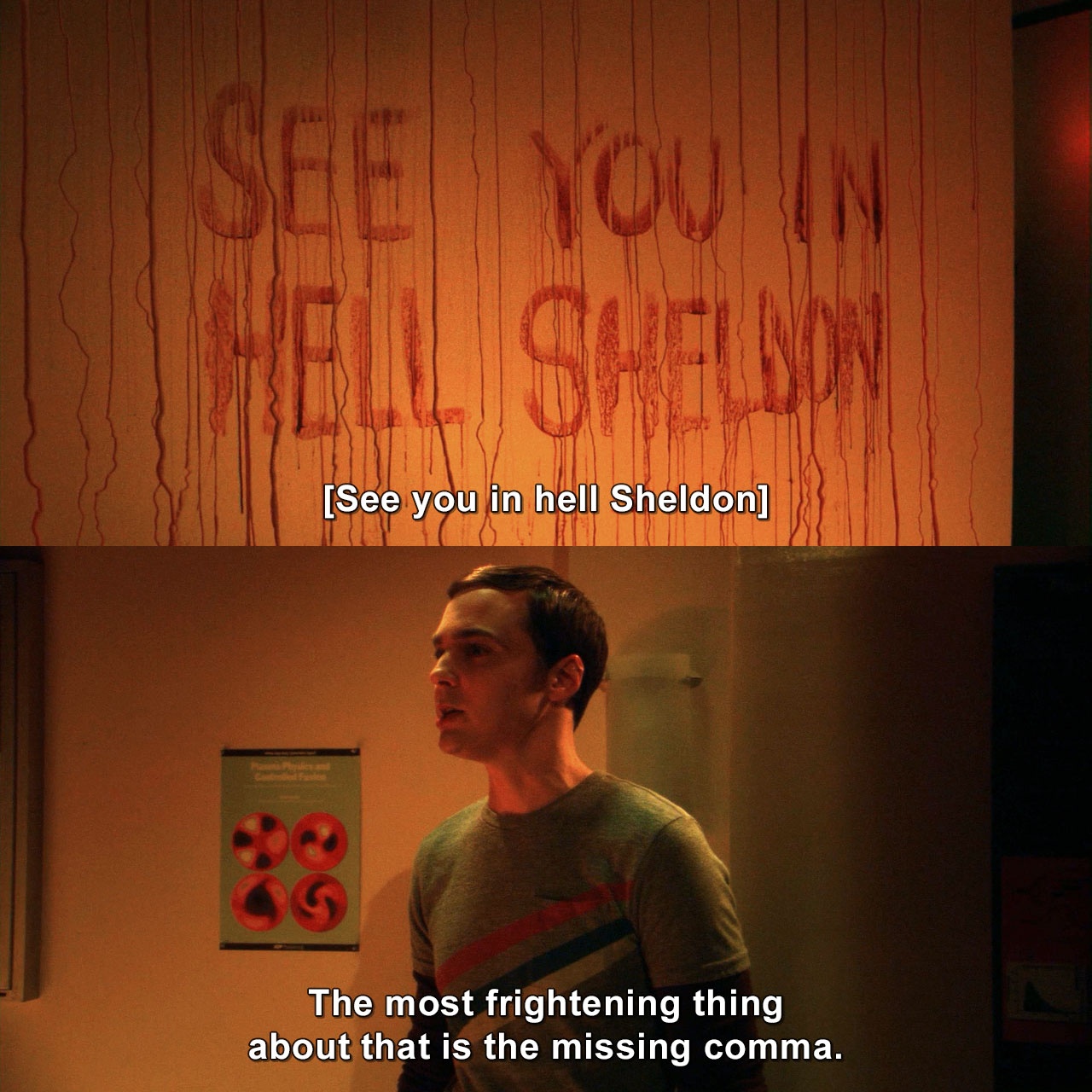 See You In Hell Sheldon The Most Frightening Thing About That Is The Missing Comma The Big Bang Theory Tvgag Com