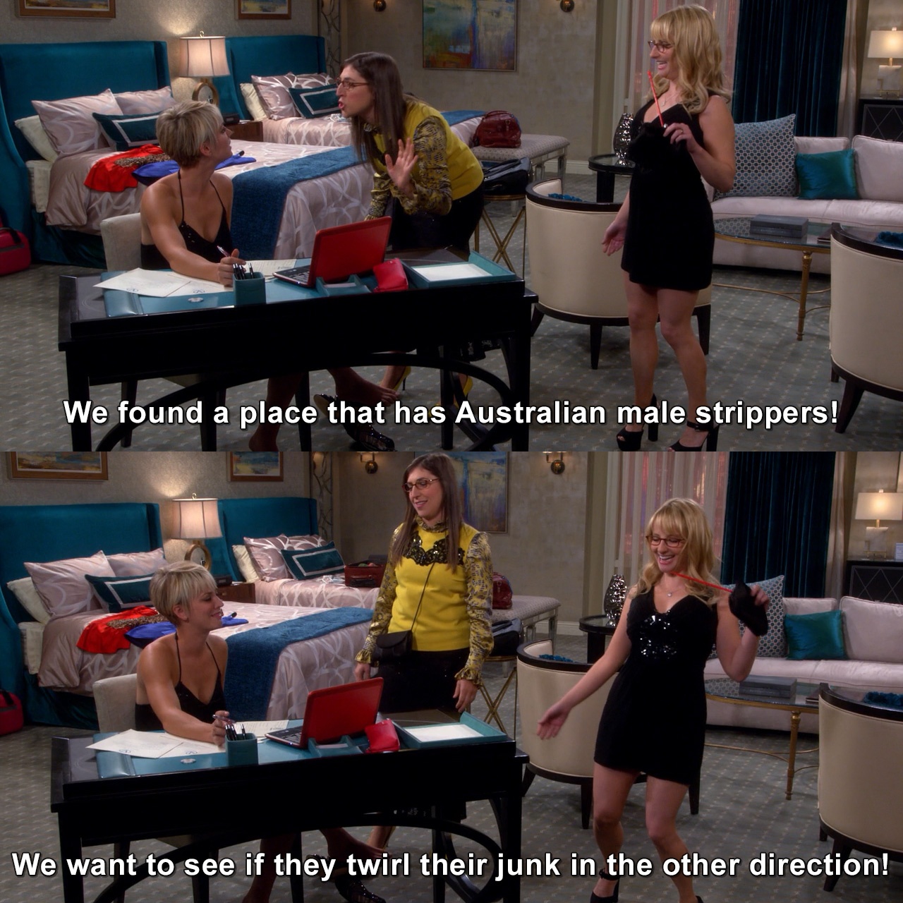 We found a place that has Australian male strippers! We want to see if they  twirl their junk in the other direction! | The Big Bang Theory | TVgag.com