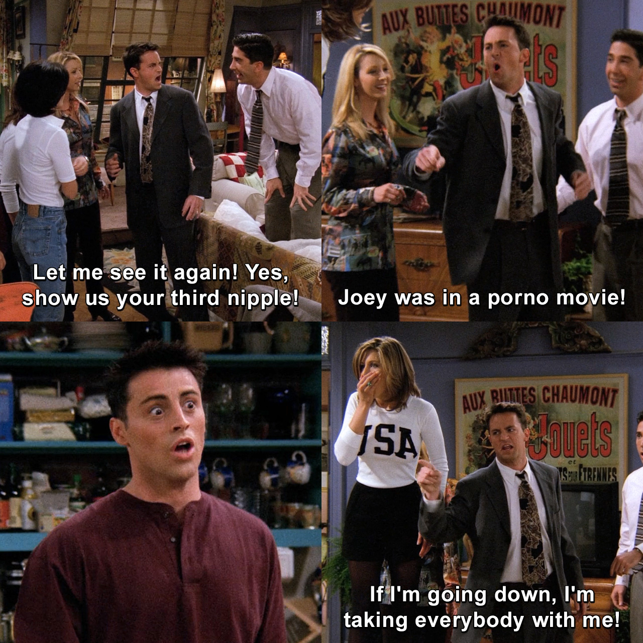 Let me see it again! Yes, show us your nubbin! Joey was in a porno ...