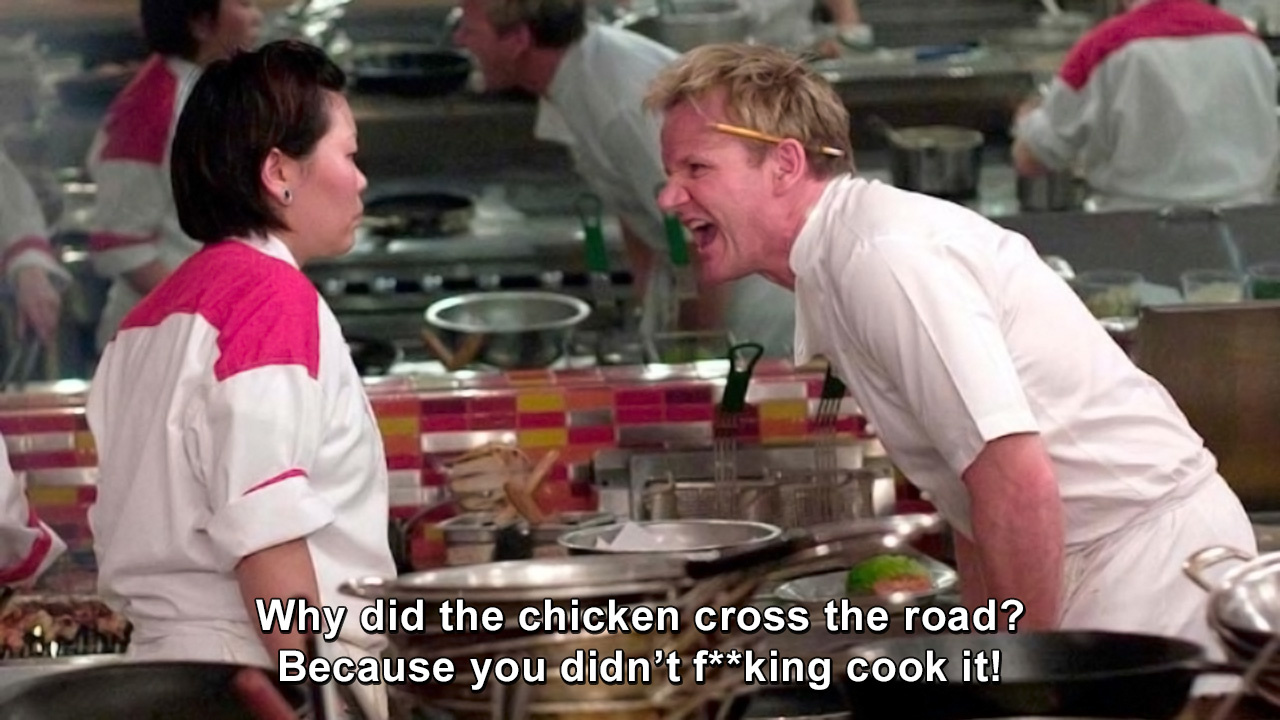 why-did-the-chicken-cross-the-road-because-you-didn-t-f-ing-cook-it