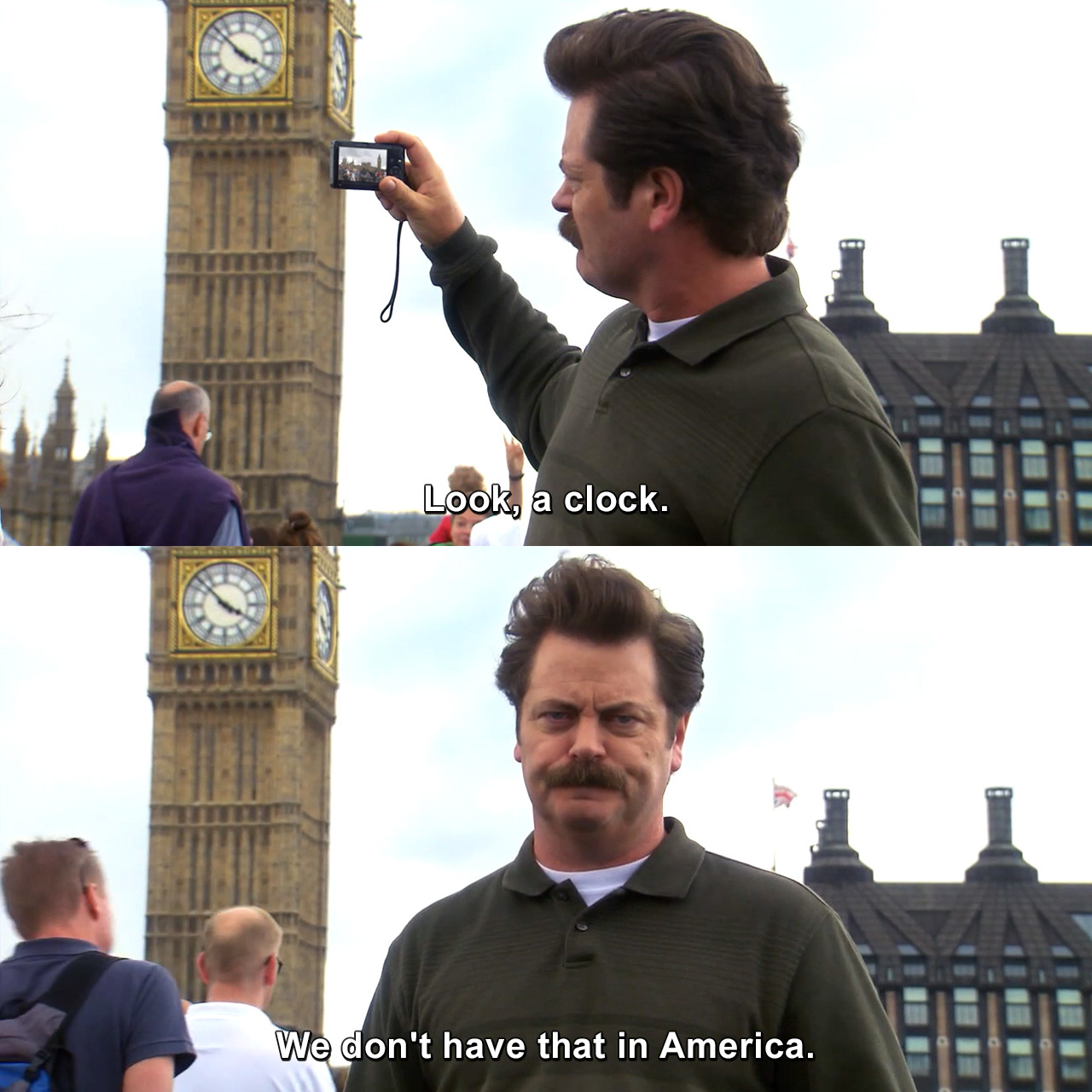 Look, a clock. We don't have that in America. Parks and Recreation