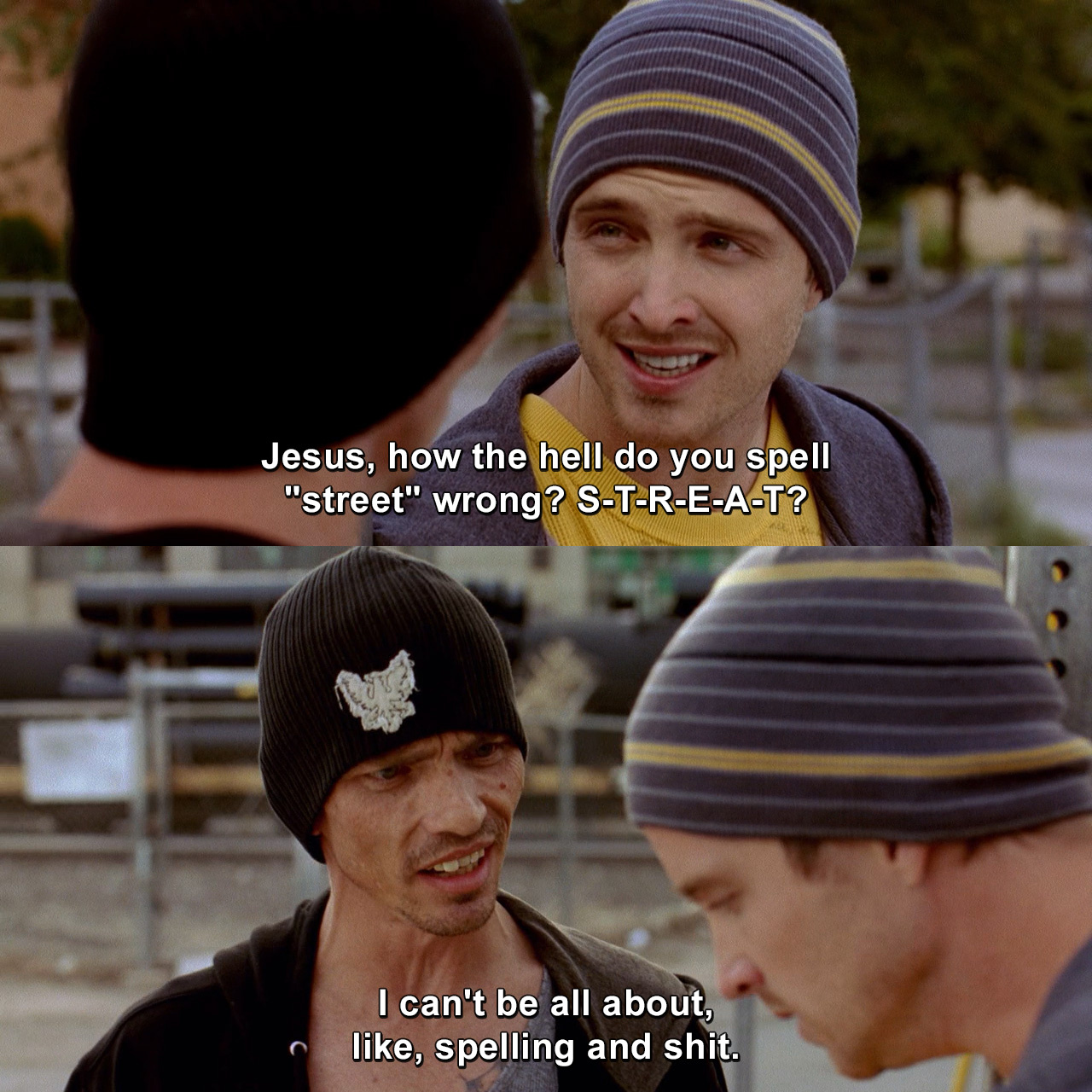 Jesus How The Hell Do You Spell street Wrong I Can t Be All About