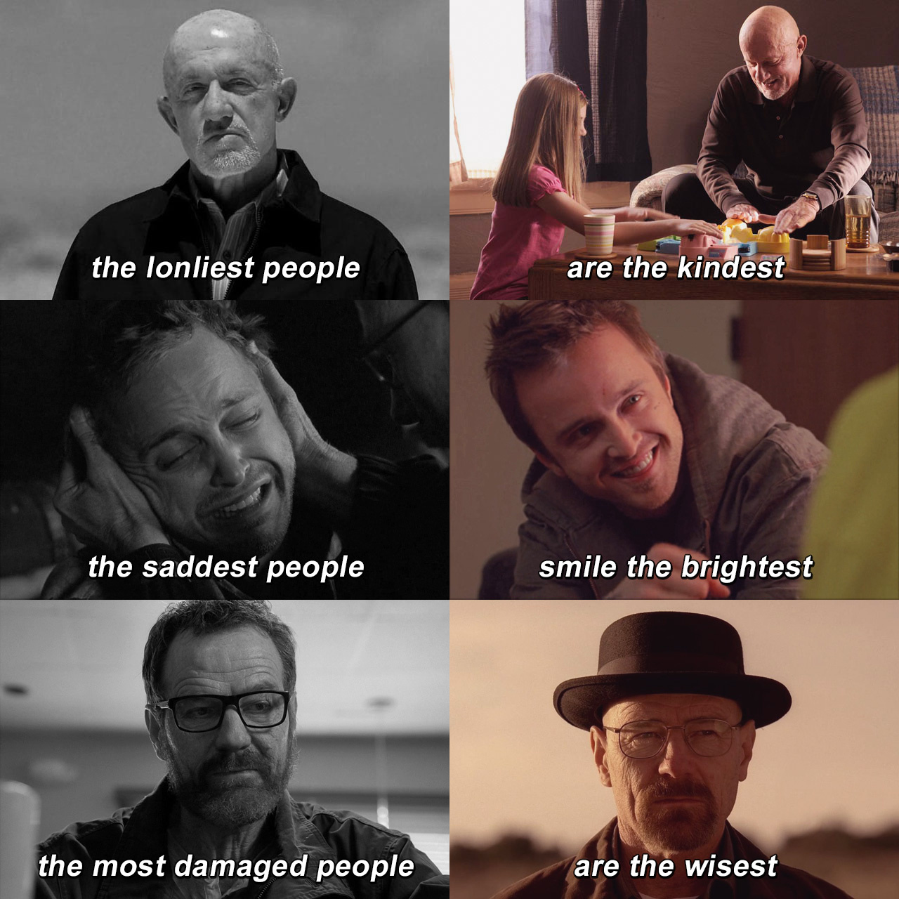 The Loneliest People Are The Kindest The Saddest People Smile The 